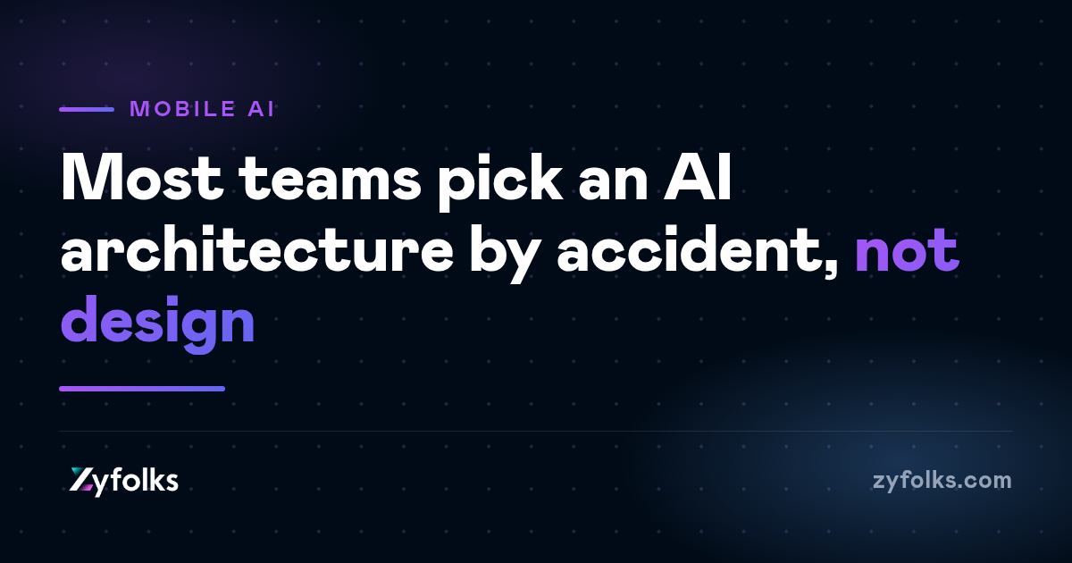 On-Device vs Cloud AI in Mobile Apps: The Architecture Decision You Can't Retrofit