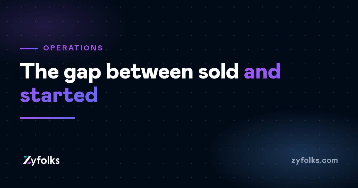 The handover from sales to delivery is where the margin goes