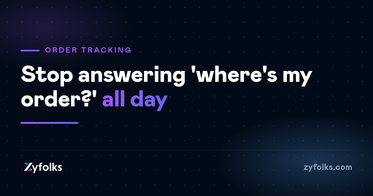 "Where's my order?" is quietly eating your support inbox — and your repeat sales