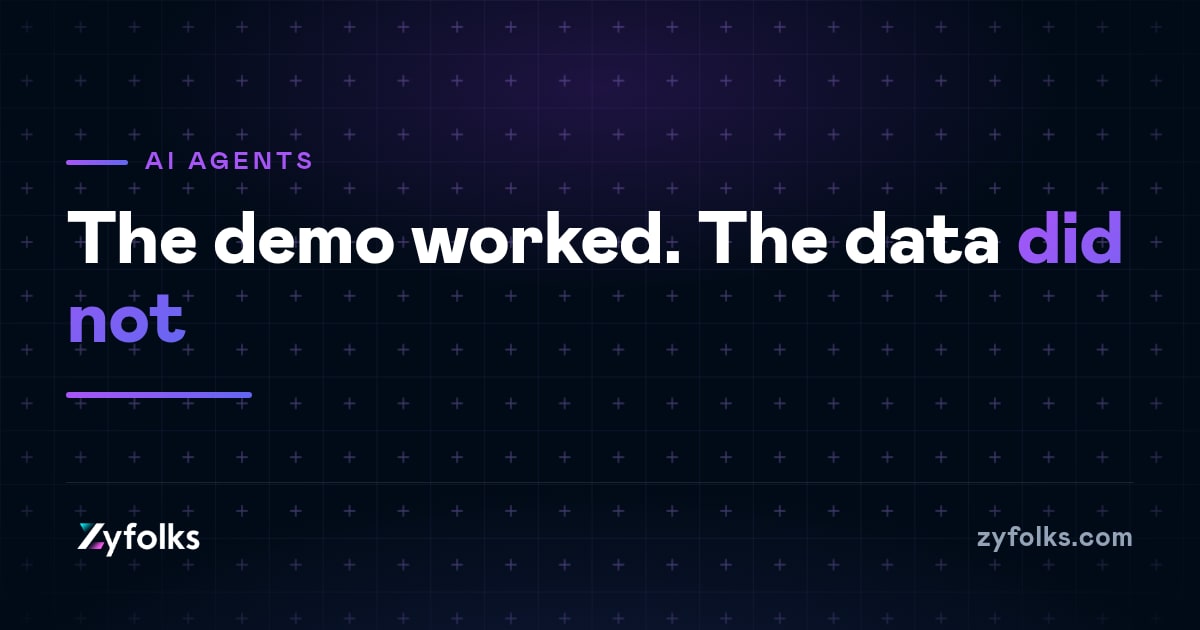 Why 68% of AI Agent Projects Never Leave the Demo Stage — And the Data Problem Nobody Wants to Fix